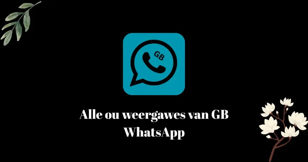 All old versions of GB whatsApp