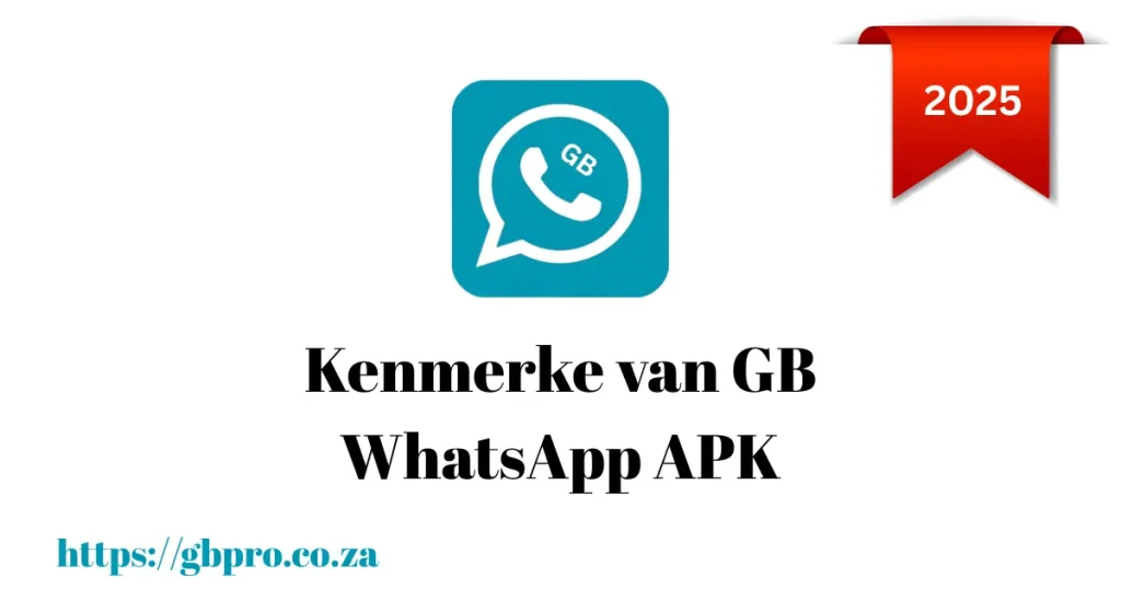 Kenmerke van GB WhatsApp APK