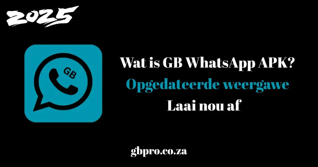 Wat is GB WhatsApp APK